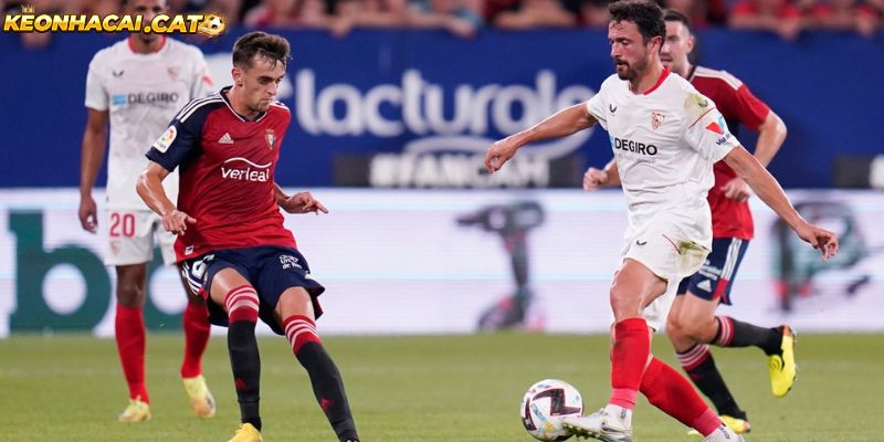 Soi kèo Osasuna vs Sevilla chi tiết