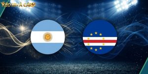 Soi kèo Argentina vs Cape Verde